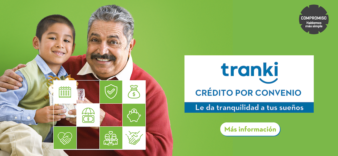 Tranki Crédito por convenio Le da tranquilidad a tus sueños